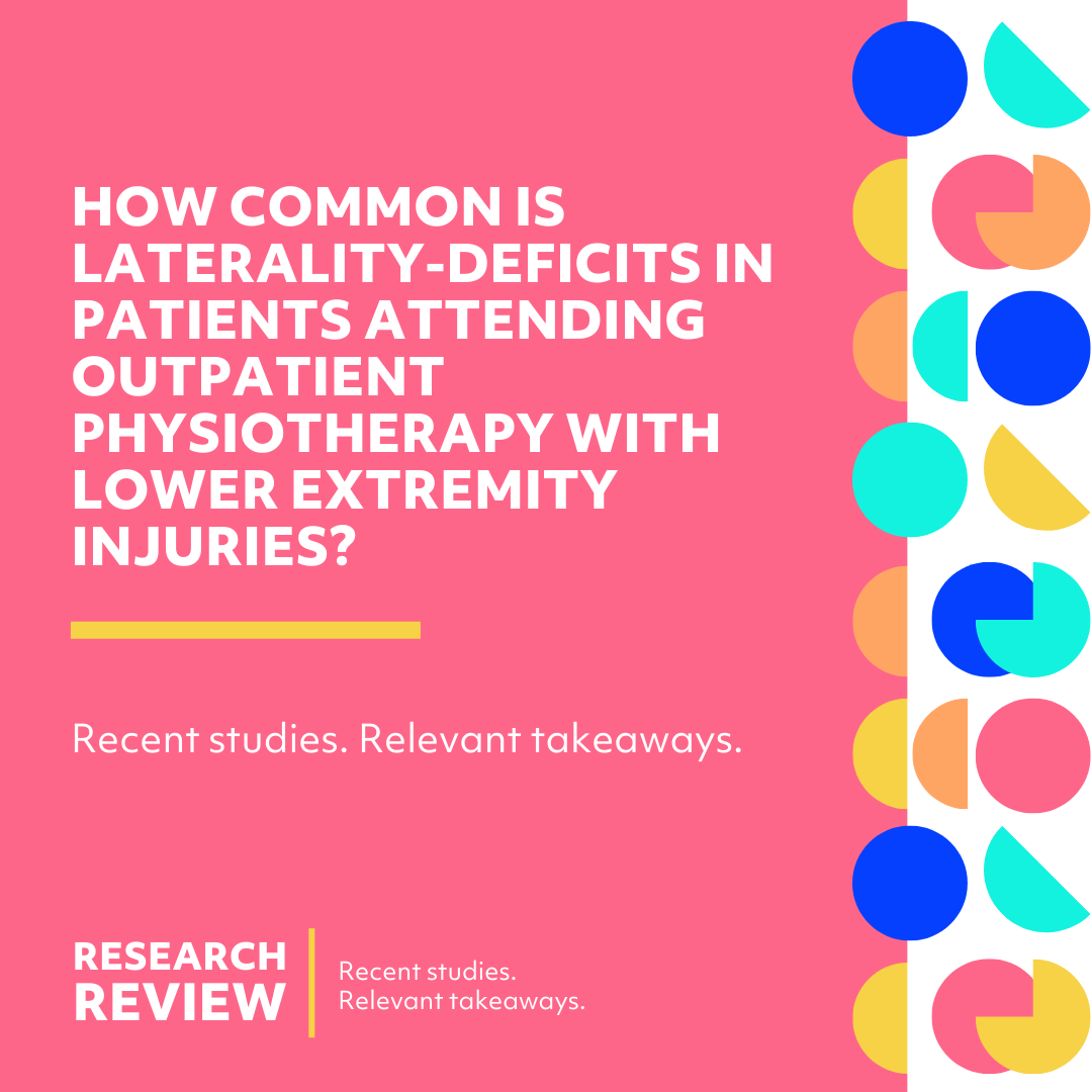 RESEARCH How Common Is Laterality Deficits In Patients Attending 