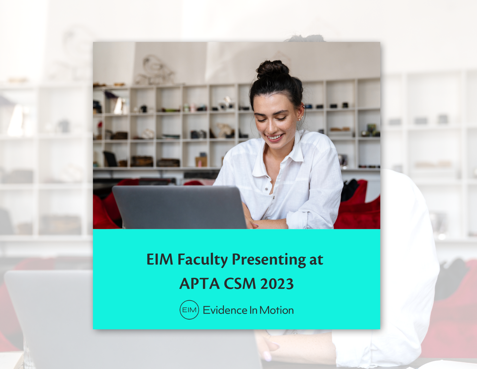 EIM Faculty Presenting at APTA CSM 2023 • Posts by EIM