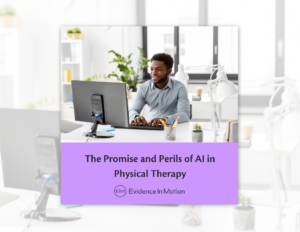 The Promise and Perils of AI in Physical Therapy 1