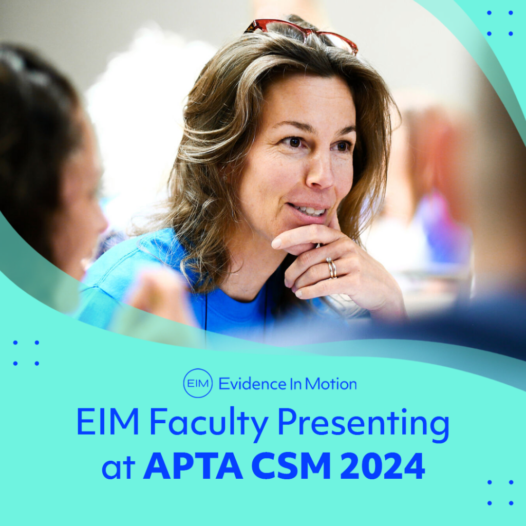 EIM Faculty Presenting at APTA CSM 2024 • Posts by EIM | Evidence In Motion